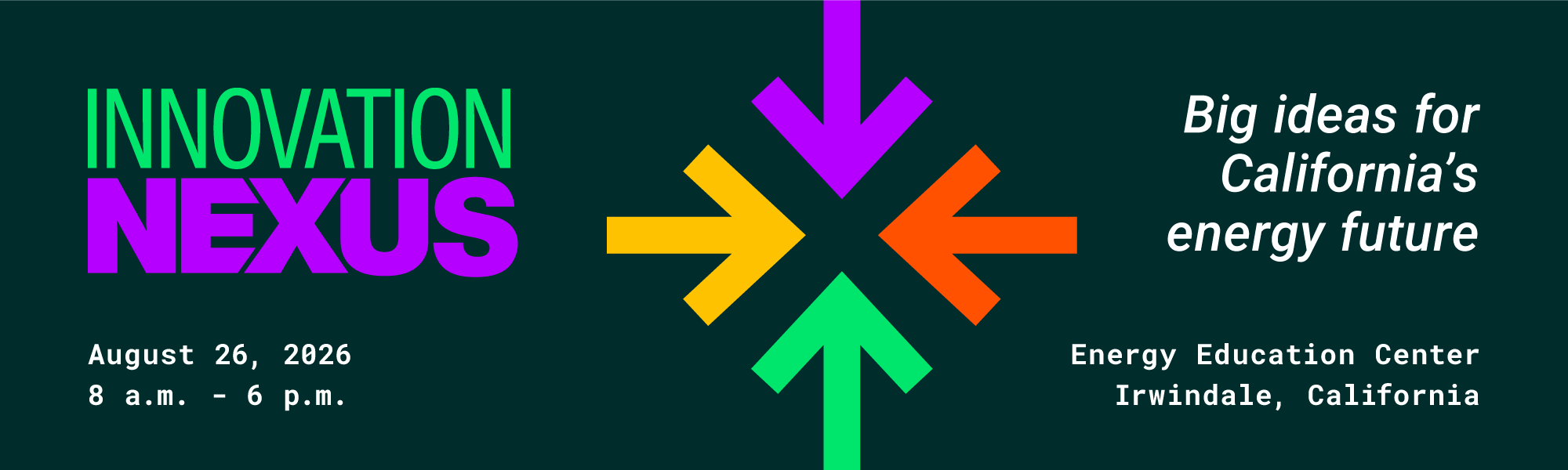 CalNEXT Innovation Nexus in person event banner